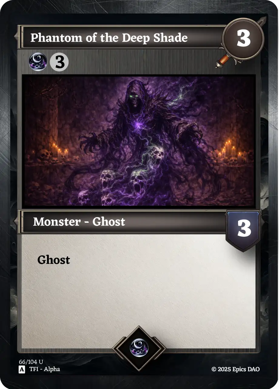 Phantom of the Deep Shade