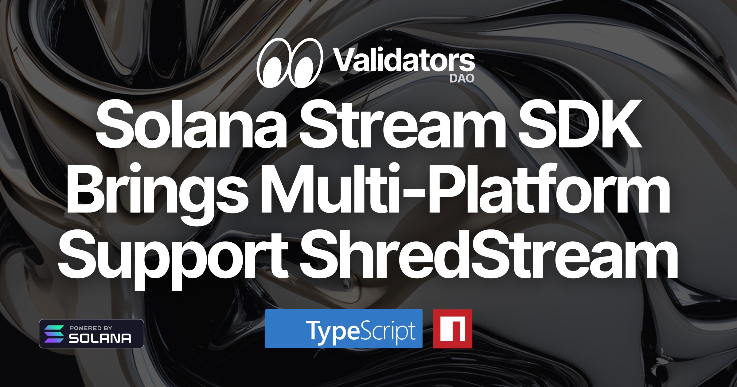 Solana Stream SDK Brings Multi-Platform Support to TypeScript ShredStream