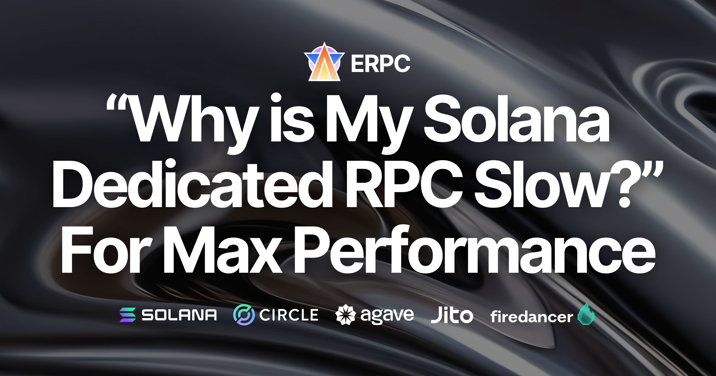 ”Why is My Dedicated Solana RPC Endpoint Slow?” Key Factors to Maximize Performance