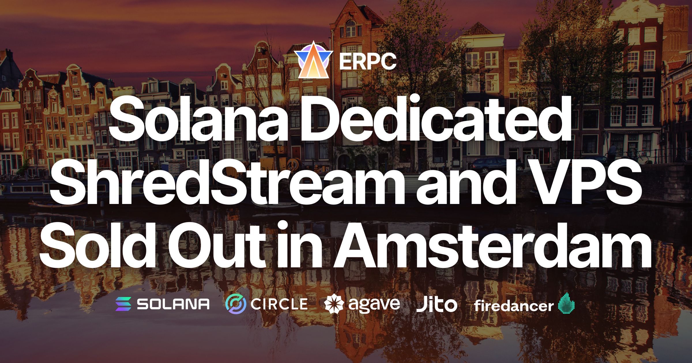 ERPC's Solana Dedicated ShredStream and VPS Sold Out in Amsterdam, Premium Version Available in Limited Quantities